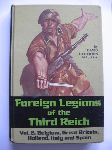 Rare Out of Print book: Foreign Legions of the Third Reich Volume 2 ( Belgium, Great Britain, Holland, Italy and Spain)
