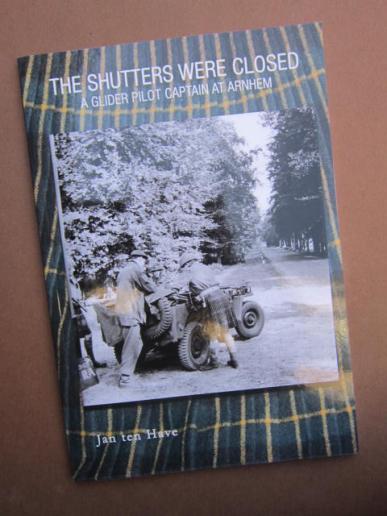 Out of print book : The Shutters were closed, a Glider Pilot Captain at Arnhem 