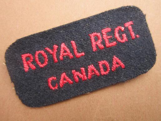 A nice example of a typical British private purchase i.e taylor made The Royal Regiment of Canada shoulder title