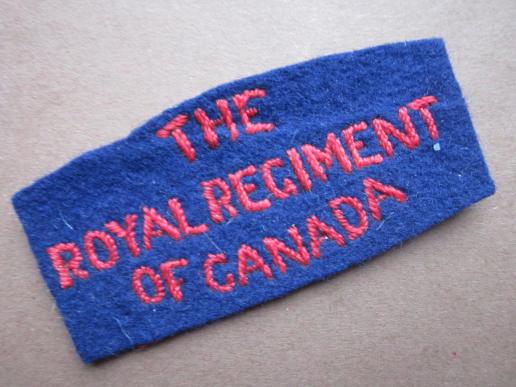 A nice example of a typical British private purchase i.e taylor made The Royal Regiment of Canada shoulder title