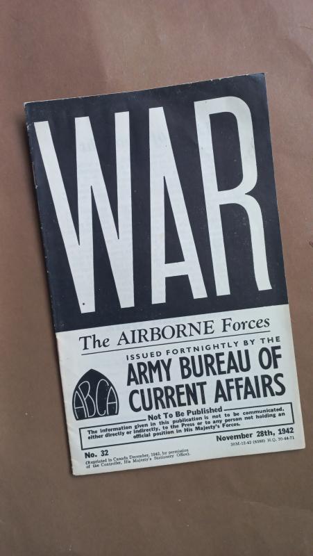 A fine example of a WAR pamphlet No.32 (Canadian printed) The Airborne Forces, published and issued by the Army Bureau of Current Affairs written by Captain Anthony Cotterell