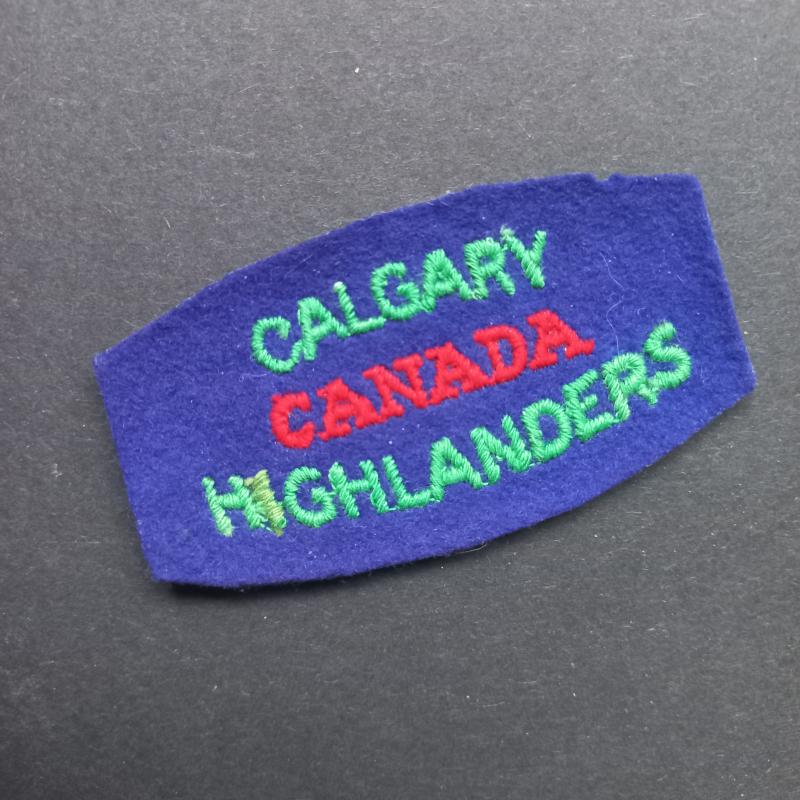 A interesting - un-issued British made - Canadian Calgary Highlanders shoulder title