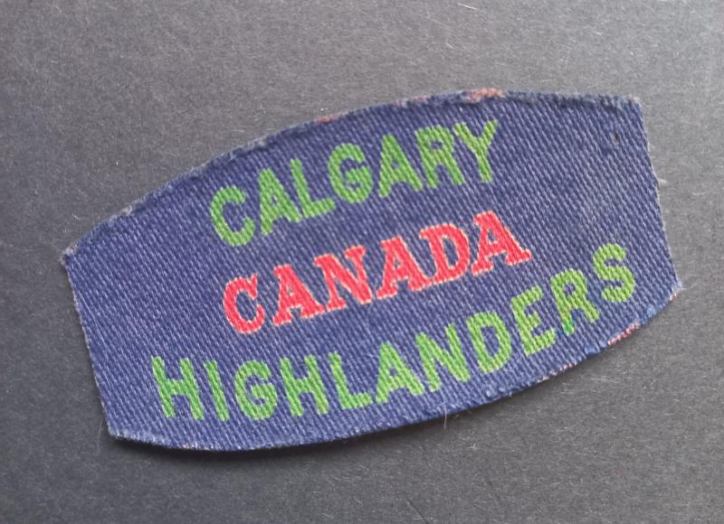 A attractive - and sought after - British made Canadian Calgary Highlanders Regiment shoulder title