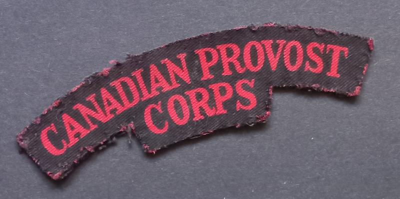 A attractive - British made - Canadian Provost Corps printed shoulder title